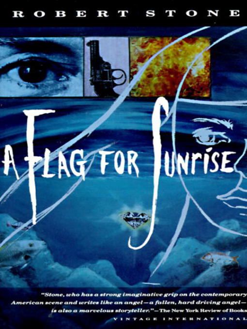 Title details for A Flag for Sunrise by Robert Stone - Available